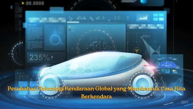 Perubahan Teknologi